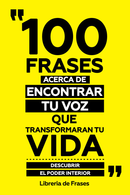 100 Frases Acerca De Encontrar Tu Voz Que Transformaran Tu Vida, Libreria de Frases