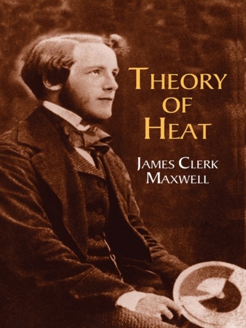 Theory of Heat, James Clerk Maxwell