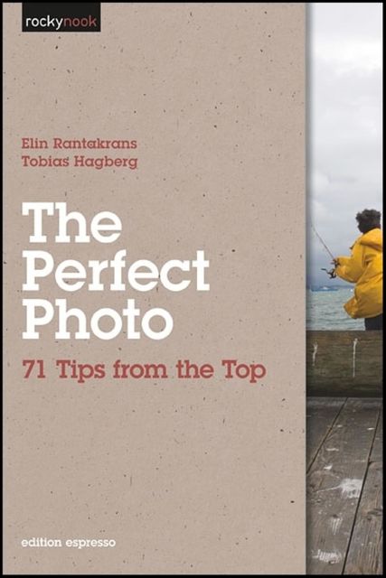 The Perfect Photo, Elin Rantakrans, Tobias Hagberg