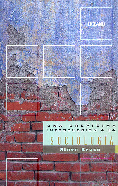 Una brevísima introducción a la sociología, Steve Bruce