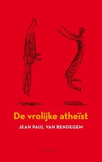 Een vrolijke atheïst, Jean Paul Van Bendegem