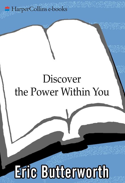 Discover the Power Within You, Eric Butterworth