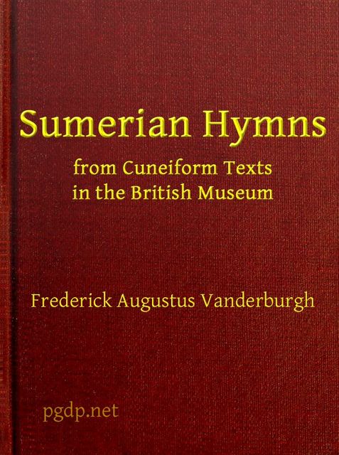 Sumerian Hymns, Frederick Augustus Vanderburgh