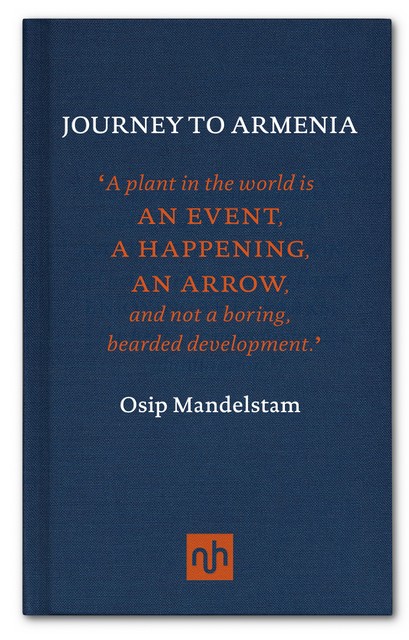 Journey to Armenia, Osip Mandelstam