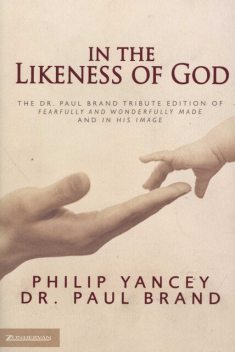 In the Likeness of God, Philip Yancey, Paul Brand