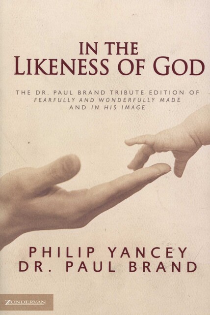 In the Likeness of God, Philip Yancey, Paul Brand