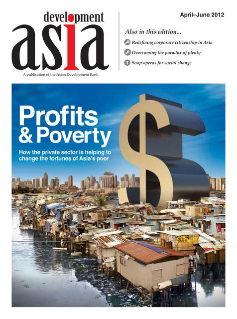 Development Asia—Profits and Poverty, Asian Development Bank