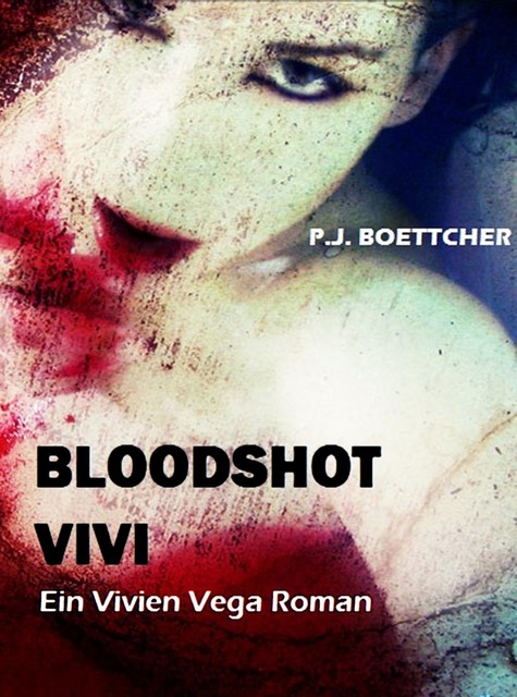 Bloodshot Vivi, P.J. Boettcher