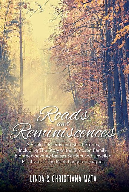 Roads and Reminiscences, Christiana Mata, Linda Mata