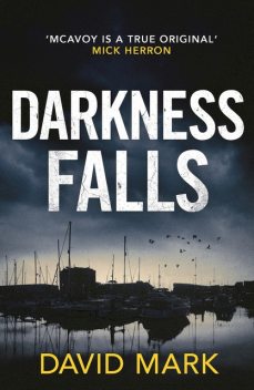 Darkness Falls, David Mark