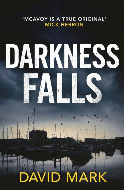 Darkness Falls, David Mark