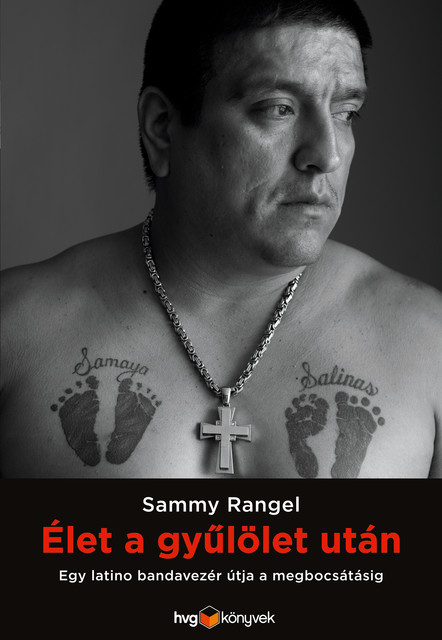 Élet a gyűlölet után, Sammy Rangel