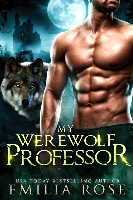 My Werewolf Professor, Emilia Rose