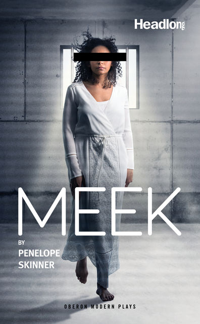 Meek, Penelope Skinner