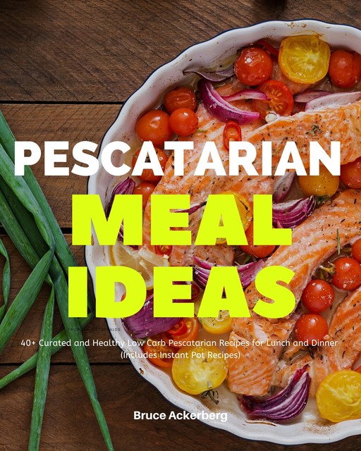 Pescatarian Meal Ideas, Ackerberg Bruce