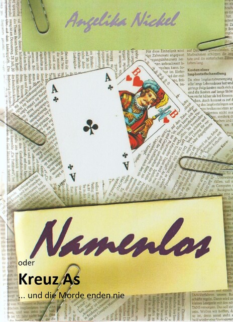 Namenlos oder Kreuz As… und die Morde enden nie, Angelika Nickel