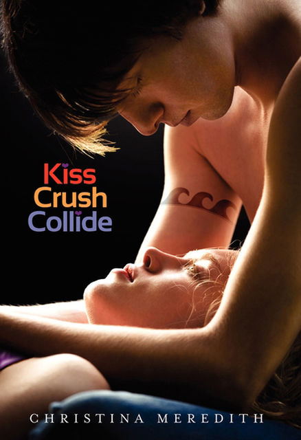 Kiss Crush Collide, Christina Meredith