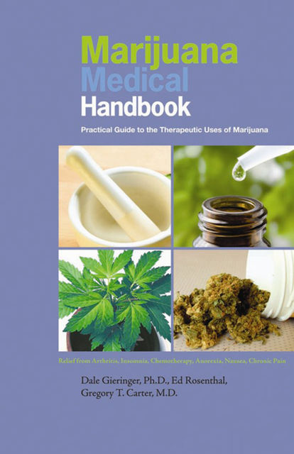 Marijuana Medical Handbook, Dale Gieringer, Ed Rosenthal