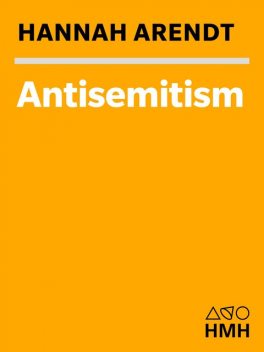 Antisemitism, Hannah Arendt