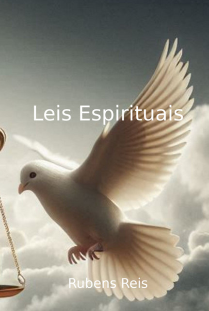 Leis Espirituais, Rubens Reis