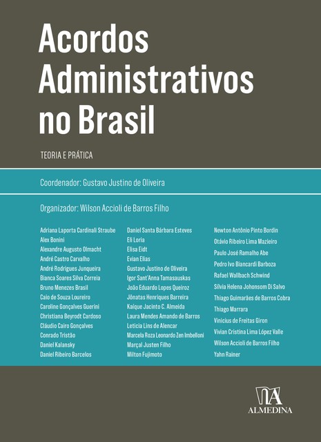 Acordos Administrativos no Brasil, Gustavo Justino de Oliveira, Wilson Accioli de Barros Filho