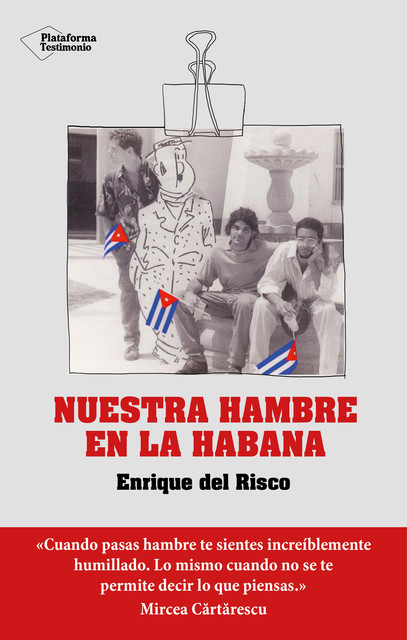 Nuestra hambre en La Habana, Enrique del Risco