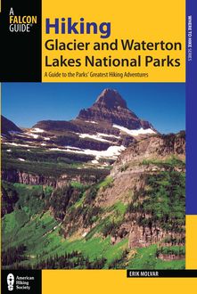 Hiking Glacier and Waterton Lakes National Parks, Erik Molvar