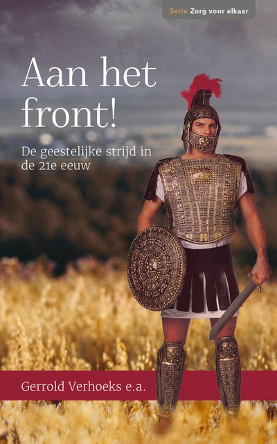 Aan het front, Ds.M. van Reenen, Ds.W. Visscher, Erik-Jan Verbruggen, Gerrold Verhoeks, Johan Polder, Patrick Overeem, Steef de Bruin