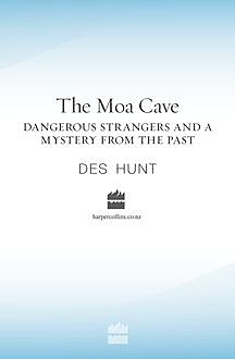 The Moa Cave, Des Hunt