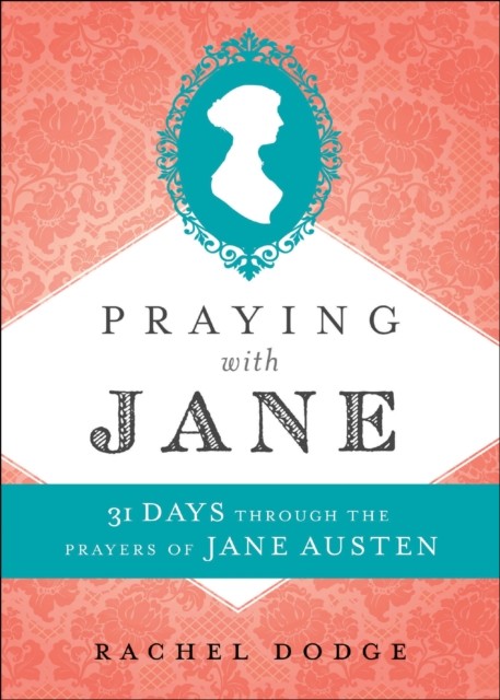 Praying with Jane, Rachel Dodge