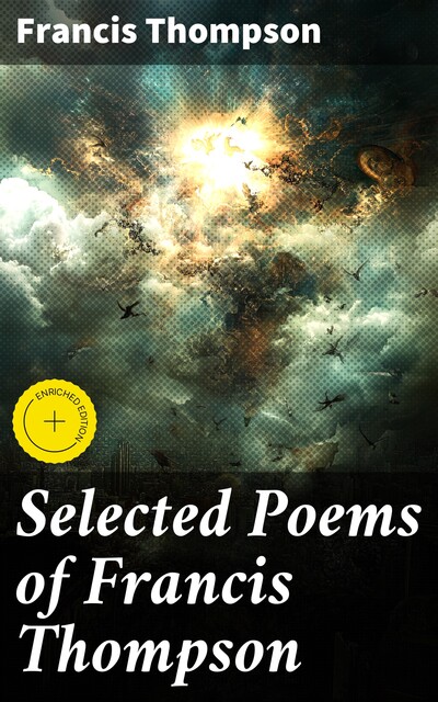 Selected Poems of Francis Thompson, Francis Thompson