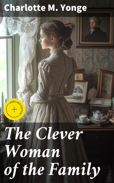 The Clever Woman of the Family, Charlotte M.Yonge