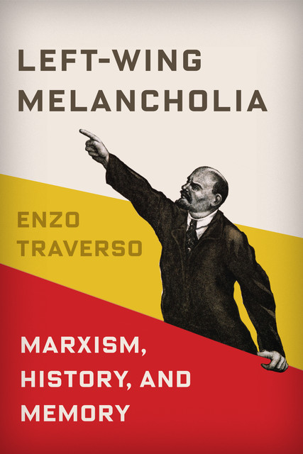 Left-Wing Melancholia, Enzo Traverso