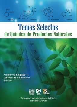 Temas selectos de química de productos naturales, Alfonso Romo de Vivar, Guillermo Delgado