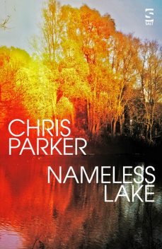 Nameless Lake, Chris Parker