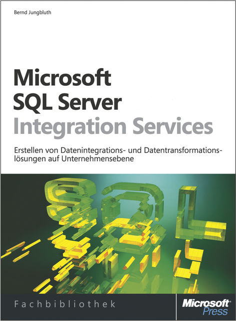 Microsoft SQL Server Integration Services, Bernd Jungbluth