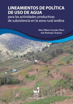 Lineamientos de política de uso de agua, Inés Restrepo Tarquino, Silvia Milena Corrales M