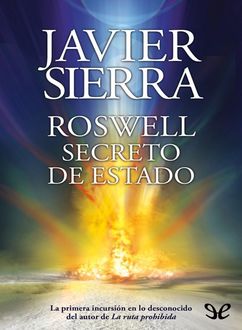 Roswell, Secreto De Estado, Javier Sierra