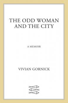 The Odd Woman and the City, Vivian Gornick