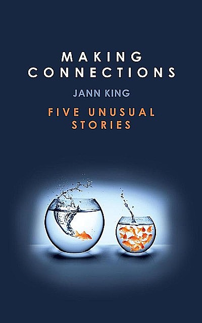 Making Connections, Jann King