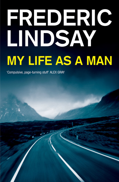 My Life as a Man, Frederic Lindsay