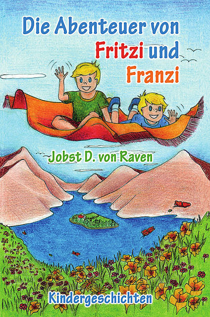 Die Abenteuer von Fritzi und Franzi, Jobst D. von Raven