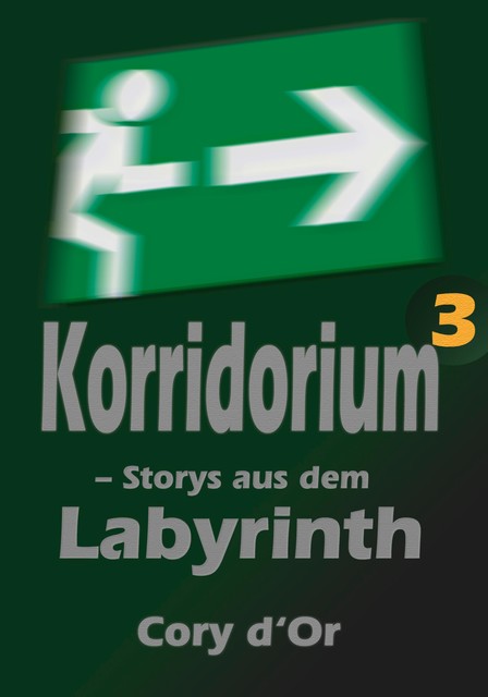 Korridorium – Storys aus dem Labyrinth, Cory d'Or