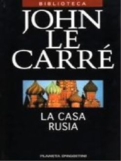 La Casa Rusia, John le Carré