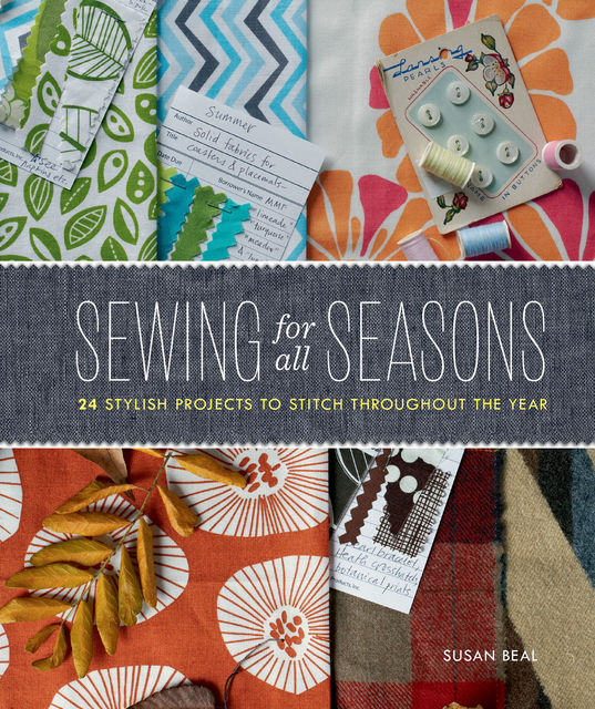 Sewing for All Seasons, Susan Beal