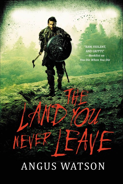 The Land You Never Leave, Angus Watson