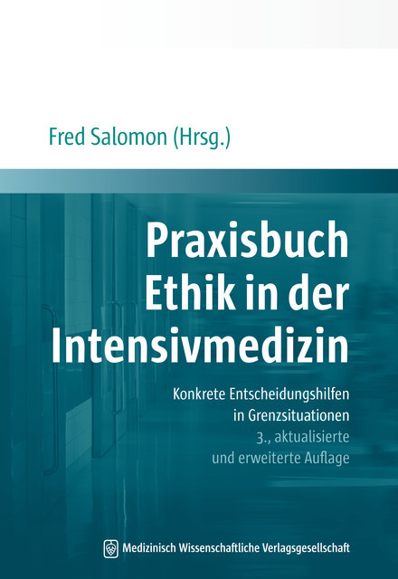 Praxisbuch Ethik in der Intensivmedizin, Fred Salomon