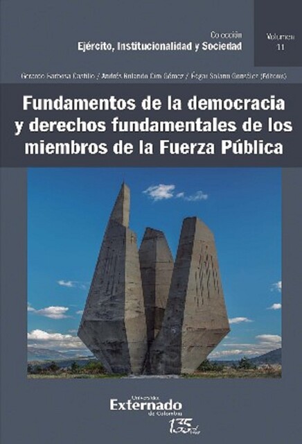 Fundamentos de la democracia y derechos fundamentales de los miembros de la Fuerza Pública, José Martí, Gerardo Castillo, Andrés Rolando Ciro Gómez, Edgar González, María José Viana Cleves, Magdalena Correa Henao