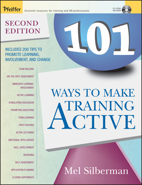 101 Ways to Make Training Active, Melvin L.Silberman