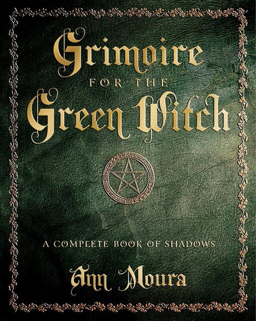 Grimoire for the Green Witch, Ann Moura